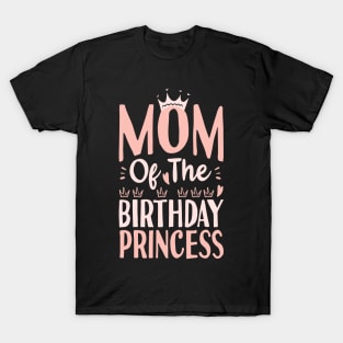 Mom of the birthday princesses T-Shirt